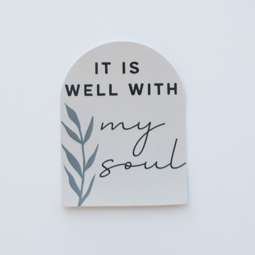 "It is Well with My Soul" Vinyl Sticker